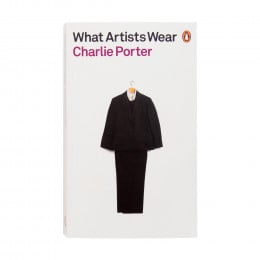 What Artists Wear – Charlie Porter